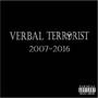 Verbal Terrorist 2007-2016 (Explicit)