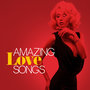 Amazing Love Songs