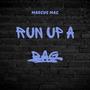 Run up a bag (Explicit)