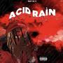 Acid Rain (Explicit)