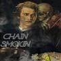 Chain Smokin' (Explicit)