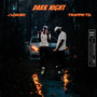 Dark Night (Explicit)