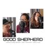 Good Shepherd (Telephone, Tx Session) (feat. Amy Lightfoot & Sam Allen)