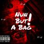 Nun But A Bag (Radio Edit)