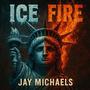 ICE & FIRE