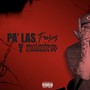 Pa Las Fresas Y Malandros (Explicit)