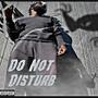 Do Not Disturb (Explicit)