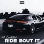 Ride Bout It (Explicit)