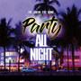 Party All Night (feat. Marcus Allen)