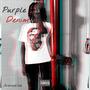 Purple Denim (Explicit)