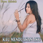 KAU MENDUAKAN AKU (Pop Indonesia Timur) [Explicit]