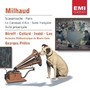 Milhaud : Carnaval D'Aix/Suite Provencale Etc