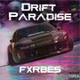 Drift Paradise (Explicit)