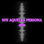 Soy Aquella Persona