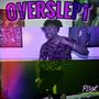 OVERSLEPT (Explicit)