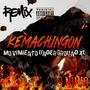 Kemachingon (feat. Movimiento Underground XL) [REMIX] [Explicit]