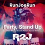 Party, Stand Up (feat. Ryan Binning, Morenito Power & Squeeze Dinero)