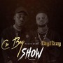 Show (feat. Laylizzy)