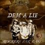 Dem A Lie (feat. Yoshii, Itak Shaggy Tojo, Ras Kanto & Hieda)