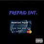 PREPAID ENT (Explicit)