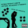 Stay Right Here (Explicit)