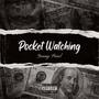 Pocket Watching (Explicit)