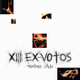 XIII EX-VOTOS (Explicit)