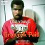 LOE Young Infamous 2: Grown & Paid (Explicit)