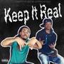 Keep It Real (Explicit)