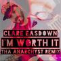 Worth It (Tha Anarchyst Remix)