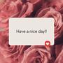 Have a nice day!!