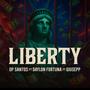 Liberty (feat. Daylon Fortuna & Giusepp) [Explicit]