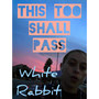 This Too Shall Pass (Explicit)