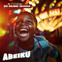 Abeiku (Explicit)