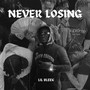 Never Losing (Explicit)