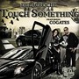 Touch Something (feat. Cogates)