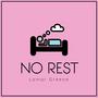 No Rest (Explicit)