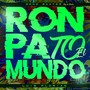 Ron Pa To El Mundo (Guarapo Champeta)