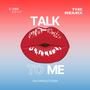 Talk To Me (feat. D-lit)