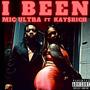 I BEEN (feat. KAY$RICH) [Explicit]