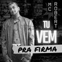 Tu Vem pra Firma