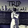 Trip (Explicit)