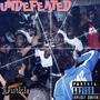 UNDEFEATED (Explicit)