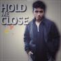 Hold Me Close