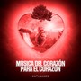 Música Del Corazón para El Corazón - Capitulo 1