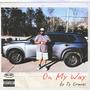 On My Way (Explicit)