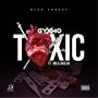 Toxic (feat. Mila.Akilah) [Explicit]