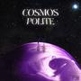 COSMOS POLITE (Explicit)