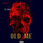 Old Me (Explicit)