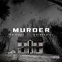 MURDER (feat. Omerta5Five) [Explicit]